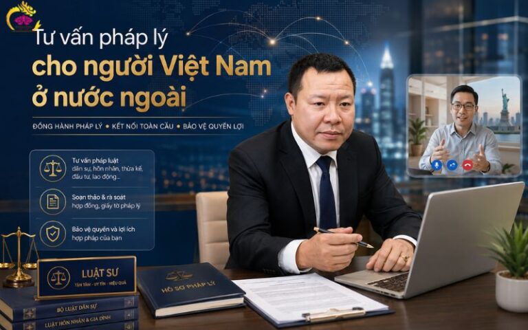 Tư vấn pháp lý cho người Việt Nam ở nước ngoài